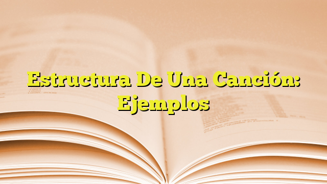 Estructura De Una Canci N Ejemplos Imagenes Graficos