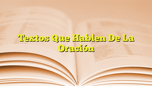 Textos Que Hablen De La Oraci N Imagenes Graficos