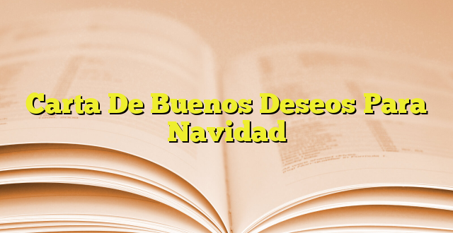 Carta De Buenos Deseos Para Navidad | Imagenes Graficos