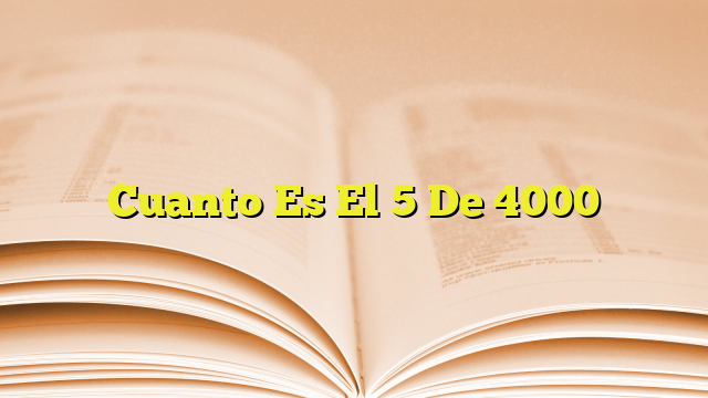 cuanto-es-el-5-de-4000-imagenes-graficos