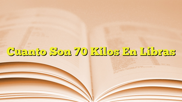 cuanto-son-70-kilos-en-libras-imagenes-graficos