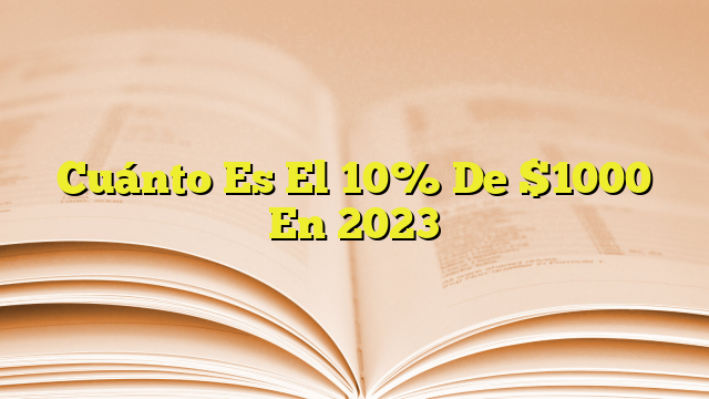 cu-nto-es-el-10-de-1000-en-2023-imagenes-graficos